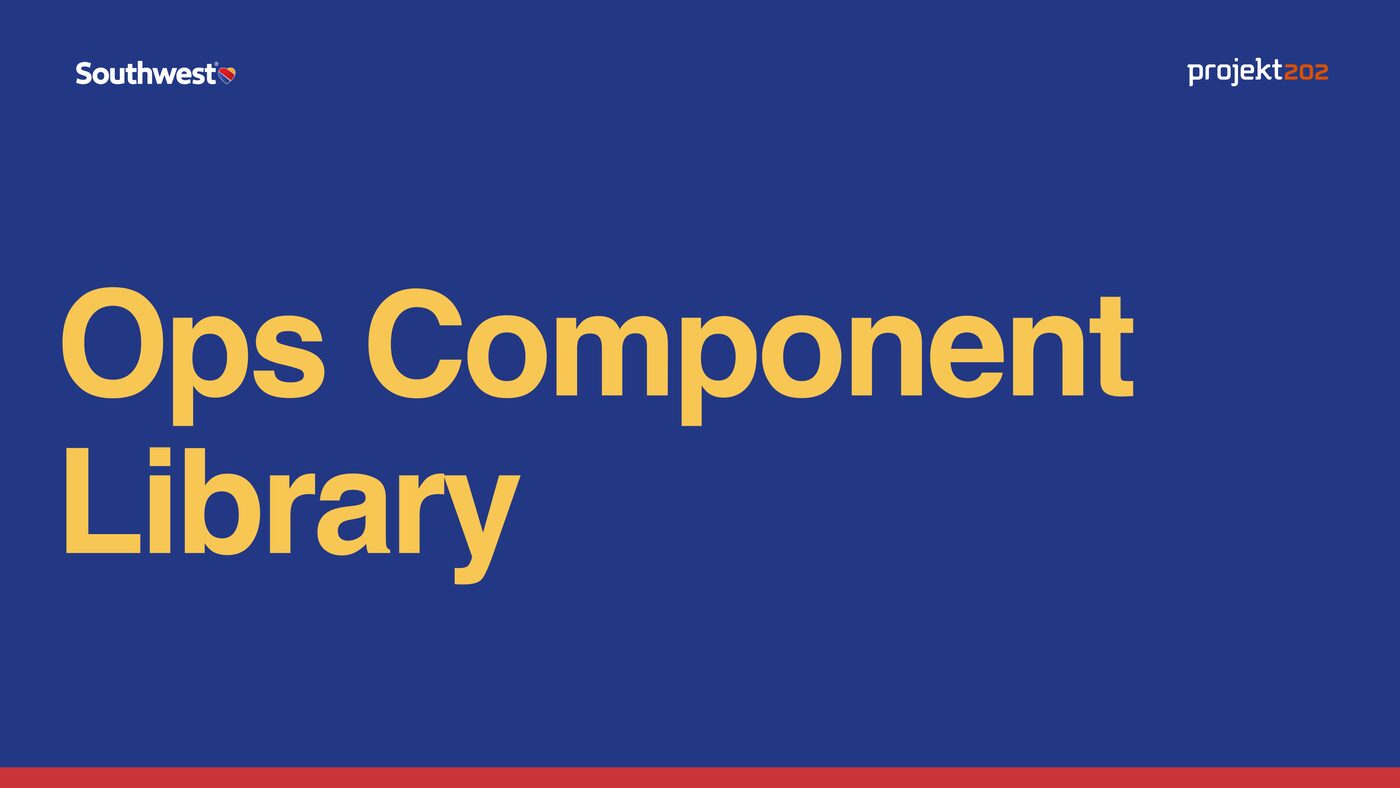Title slide: Ops Component Library, Southwest and projekt202